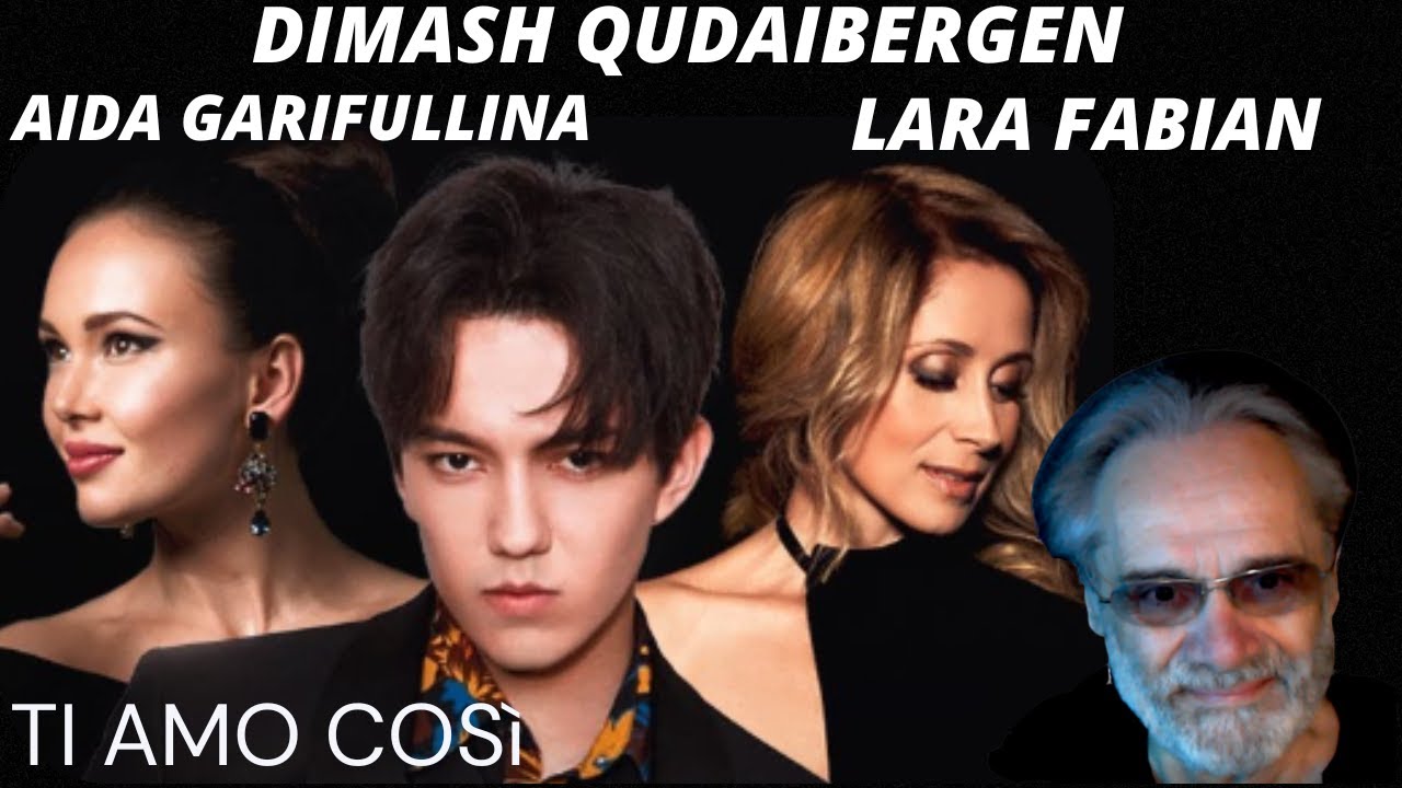 DIMASH - LARA FABIAN - AIDA GARIFULLINA |TI AMO COSI | REACTION by @GianniBravoSka