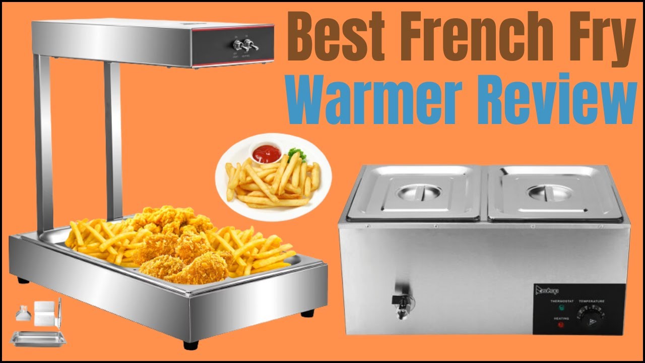 Best French Fry Warmer Review