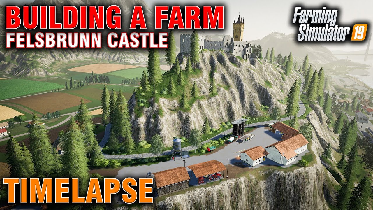 FS19 Building A Farm Timelapse Felsbrunn Castle Farm