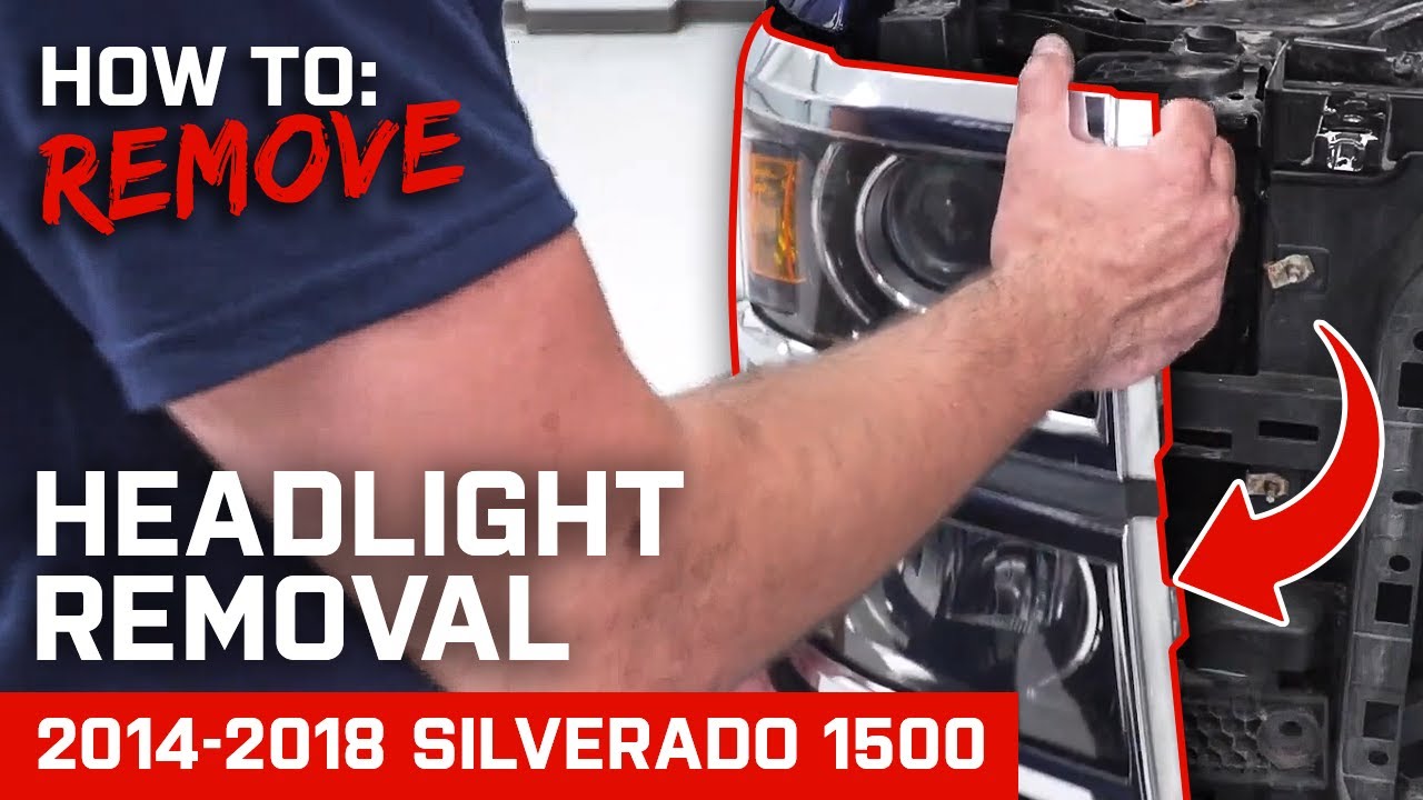 How to Remove Stock Headlights | 2014-2018 Silverado 1500