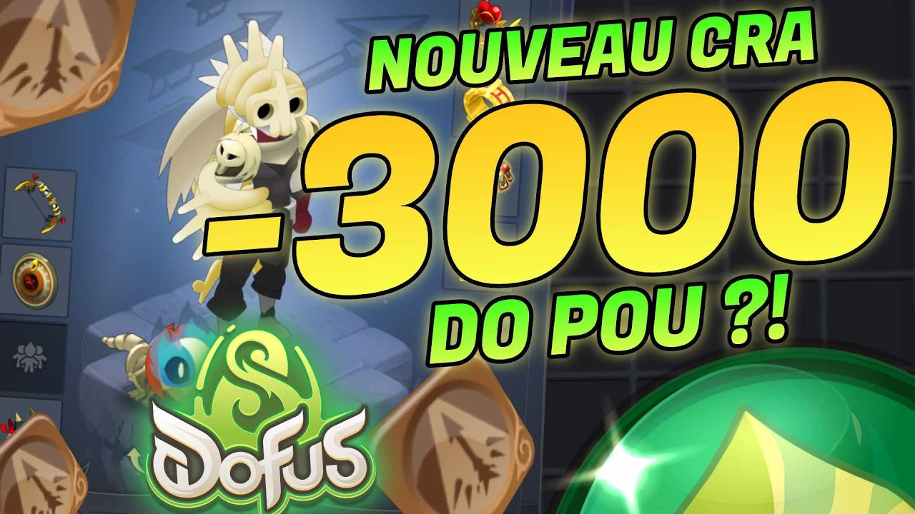 -3000 NOUVEAU CRA DO POU BROKEN SUR DOFUS 3