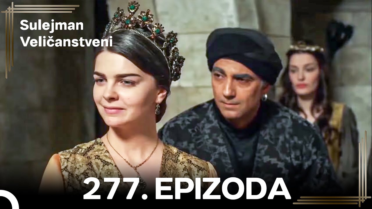 Sulejman Veličanstveni Epizoda 277 Kratka Verzija (HD)