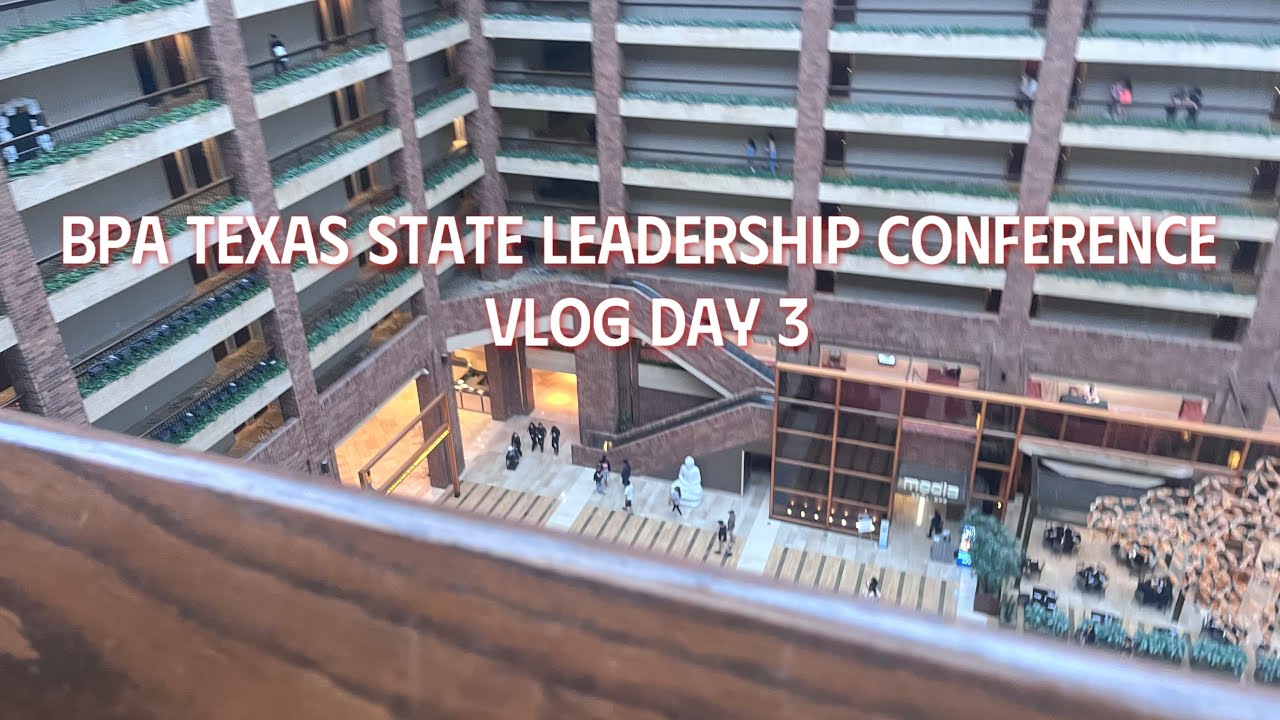 TX BPA SLC Day 3 Vlog 