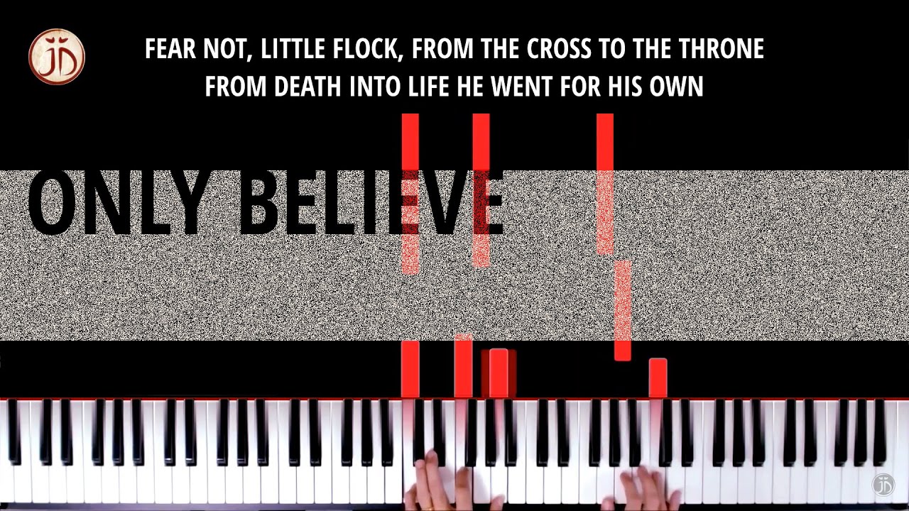 Only Believe (Key of C) | Piano Visualizer with Lyrics