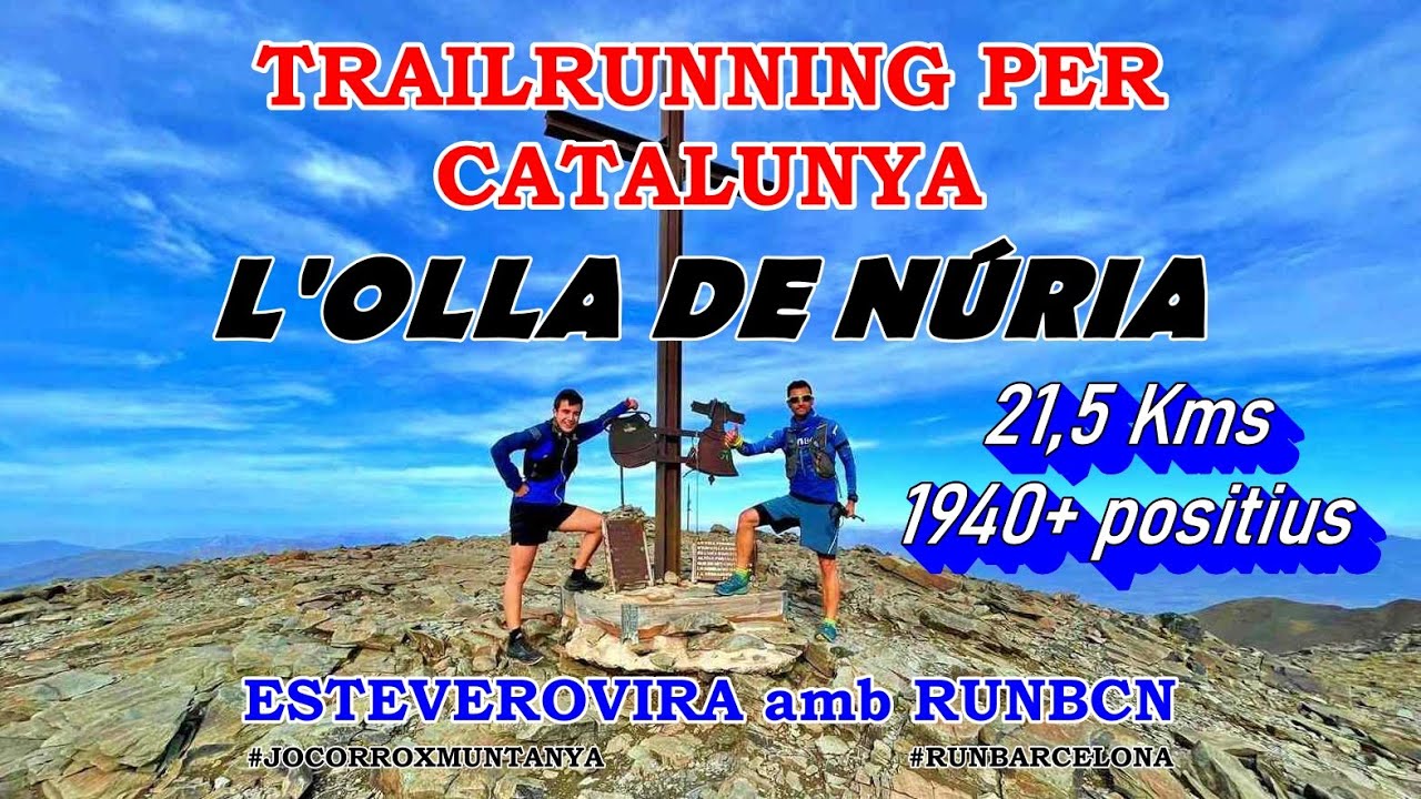 RECONEIXEMENT CURSA OLLA DE NÚRIA 21,5KM 1940+ TRAILRUNNING PER CATALUNYA per ESTEVE ROVIRA