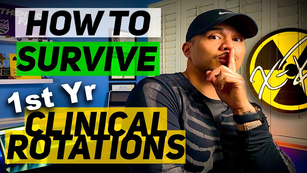 HOW TO SURVIVE your 1st YEAR of CLINICAL ROTATIONS | X-Ray | Radiology Program |