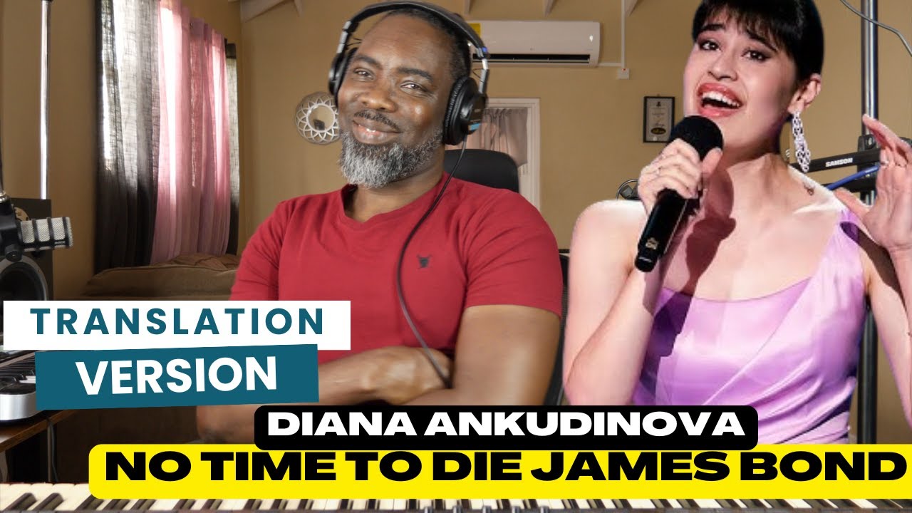 Diana Ankudinova  No Time to Die  James Bond (Translation Version)-REACTION