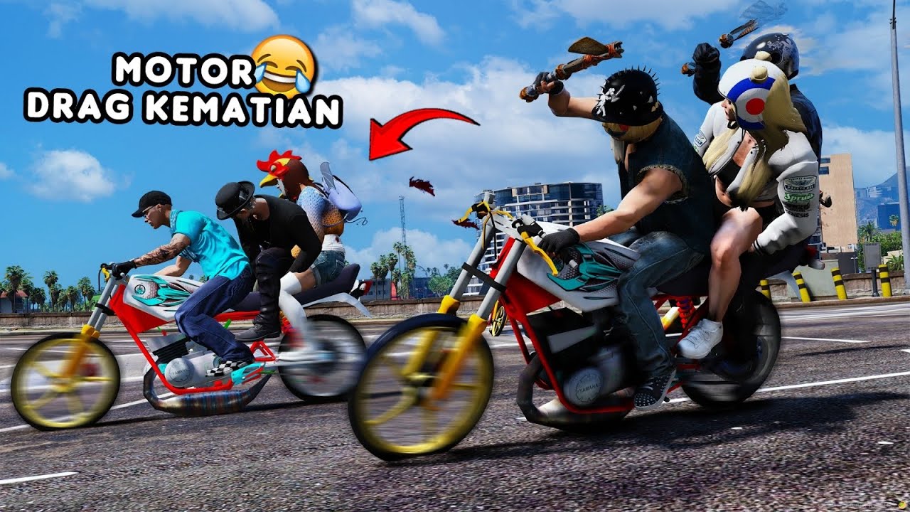 MOTOR DRAG KEMATIAN - GTA 5 ROLEPLAY