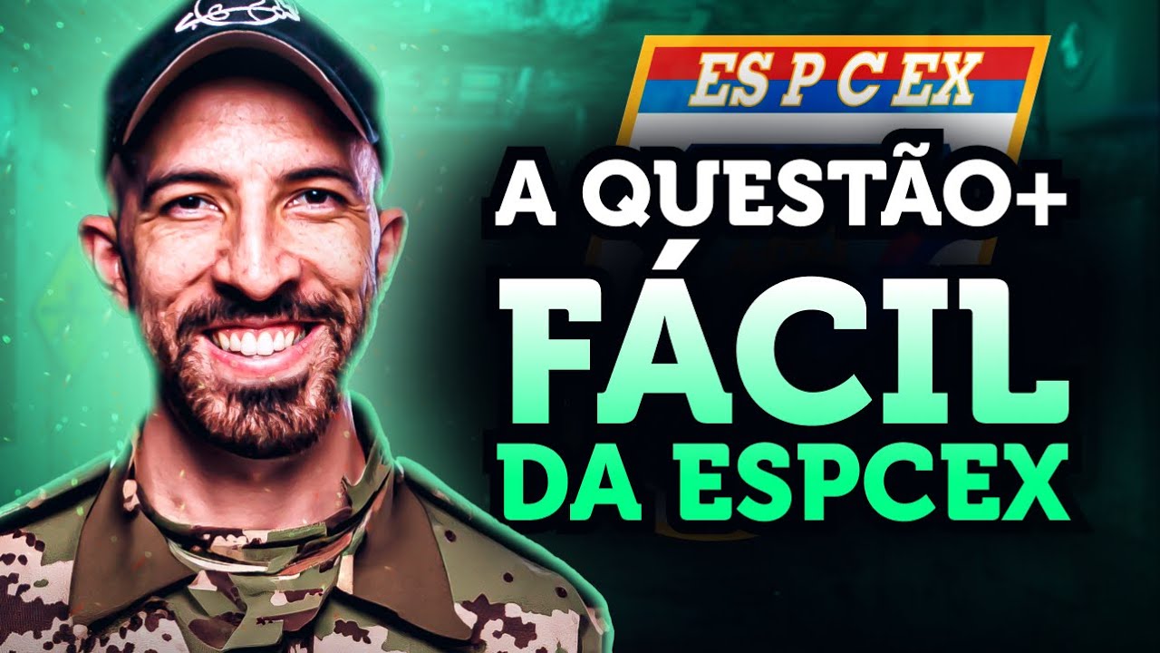 A questão mais FÁCIL da EsPCEx 2025/2026