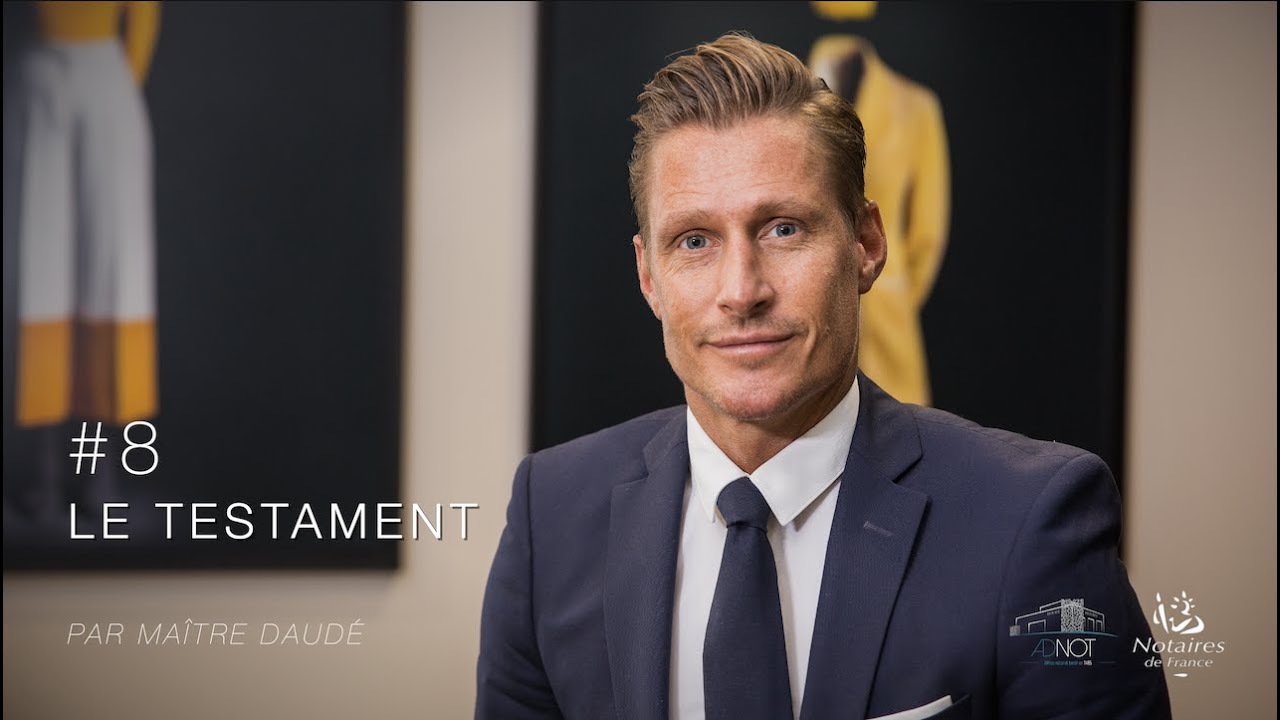 Le testament en 2 minutes par Maître Daudé Notaire à Donzère