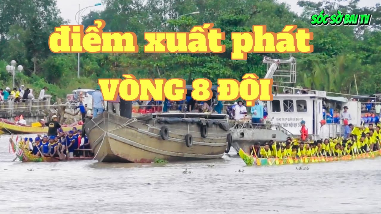 điểm xuất phát Vòng 8 đội rất hấp dẫn đua ghe ngo Sóc Trăng 2024