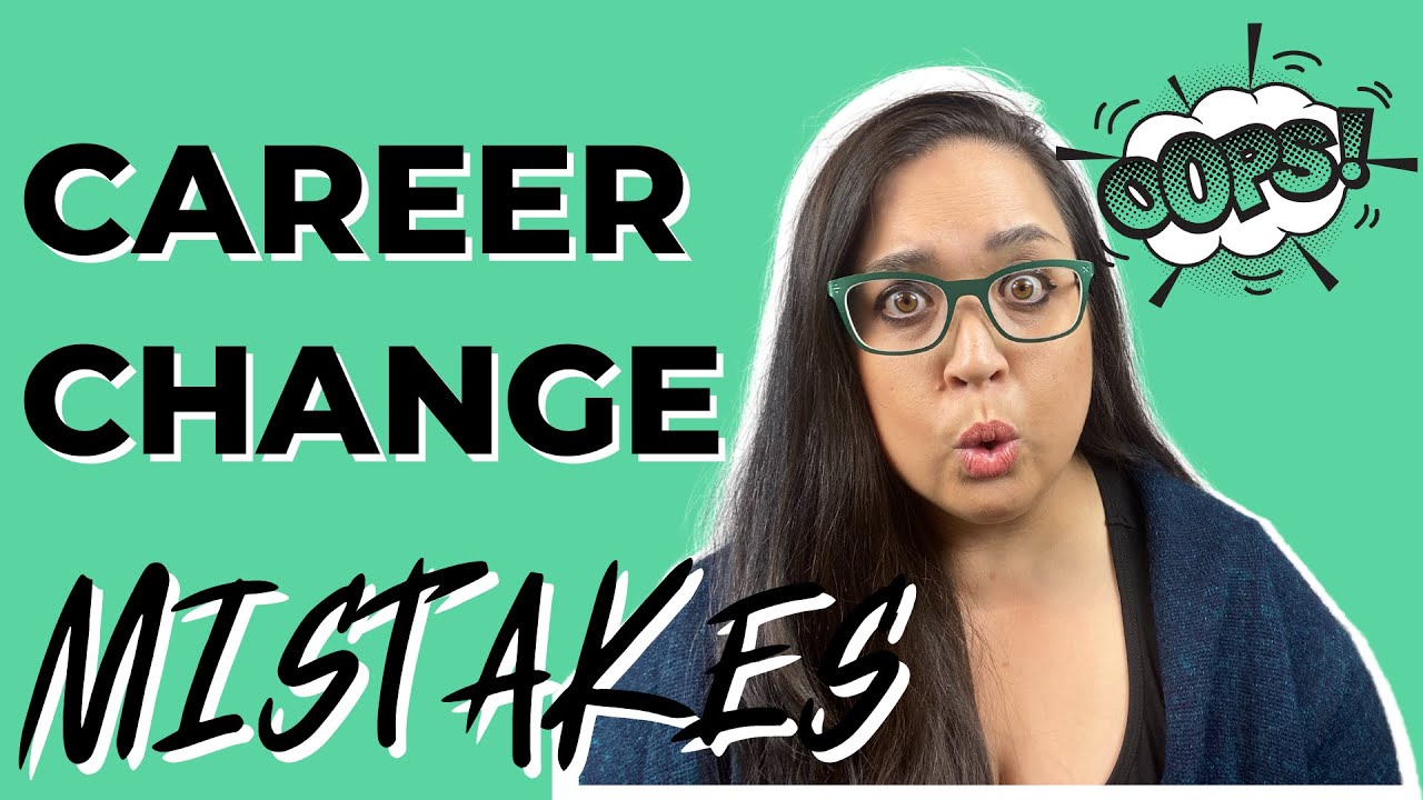 AVOID THESE 5 CAREER CHANGE MISTAKES!