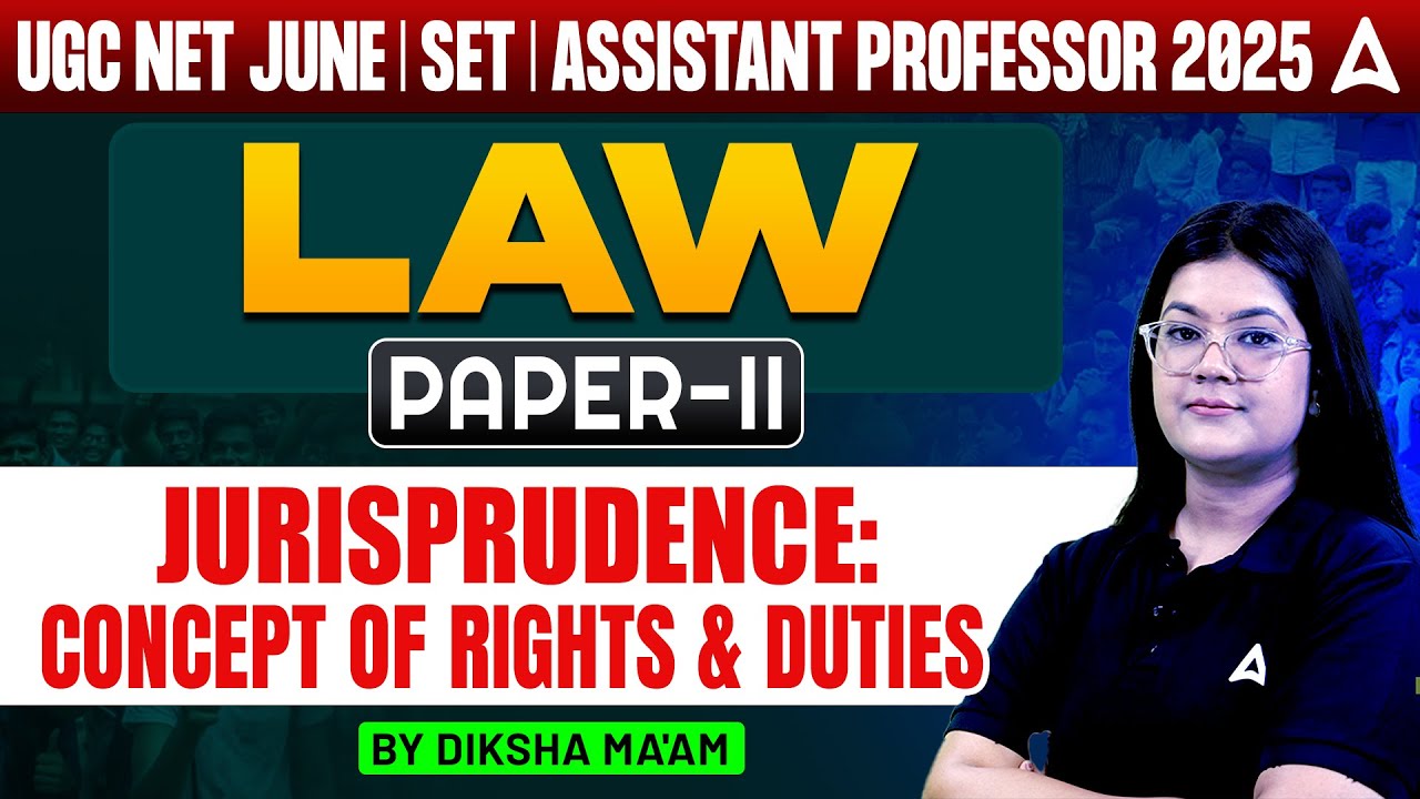 UGC NET Law Paper 2 Jurisprudence Concept of Rights and Duties | By Diksha Ma'am