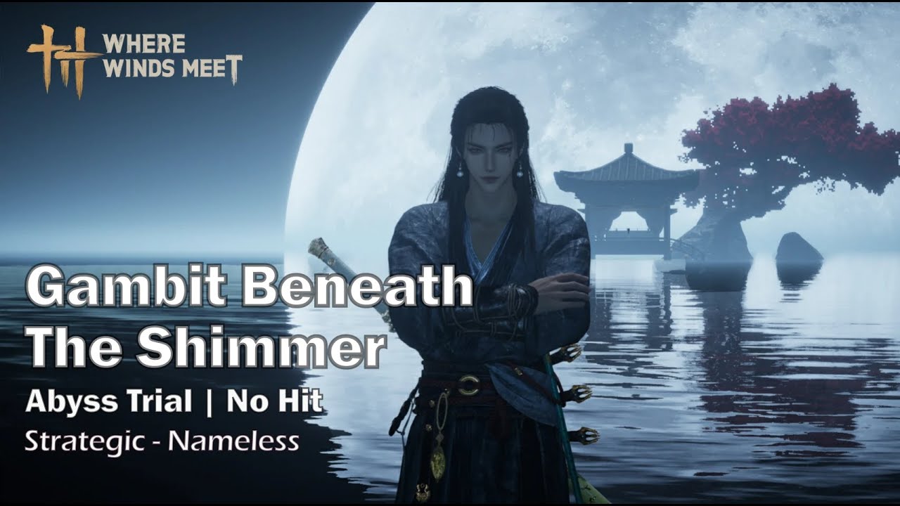 Gambit Beneath The Shimmer Abyss Trial No Hit