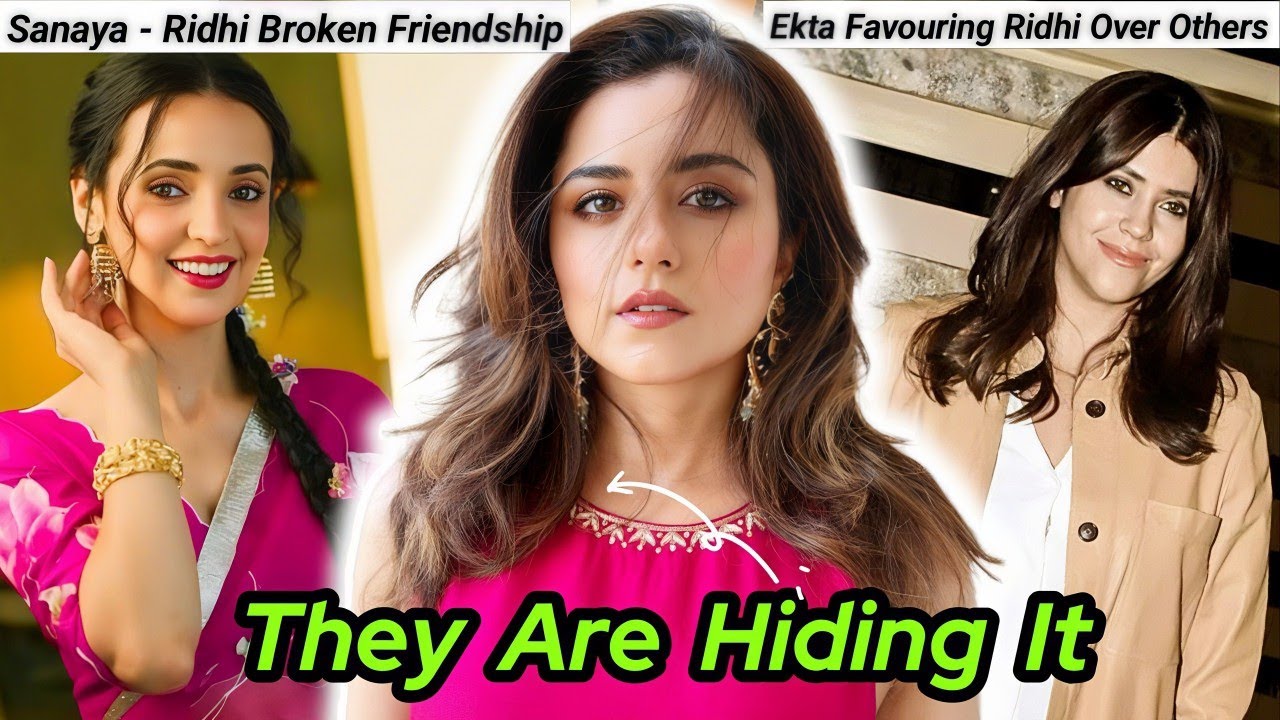 Why Ridhi Dogra & Ekta Kapoor Had A Fall Out With Sanaya Irani ??? 