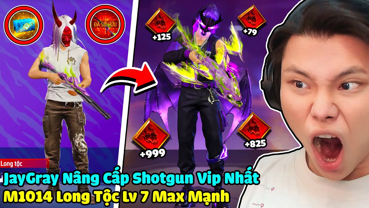 [FREE FIRE] JAYGRAY DÙNG 10.000 KIM CƯƠNG NÂNG CẤP M1014 LONG TỘC LV7*SHOTGUN MẠNH NHẤT GAME LÀ ĐÂY