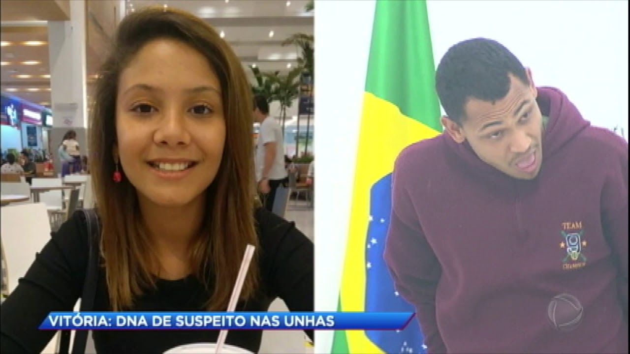 Polícia confirma DNA de suspeito nas unhas de Vitória