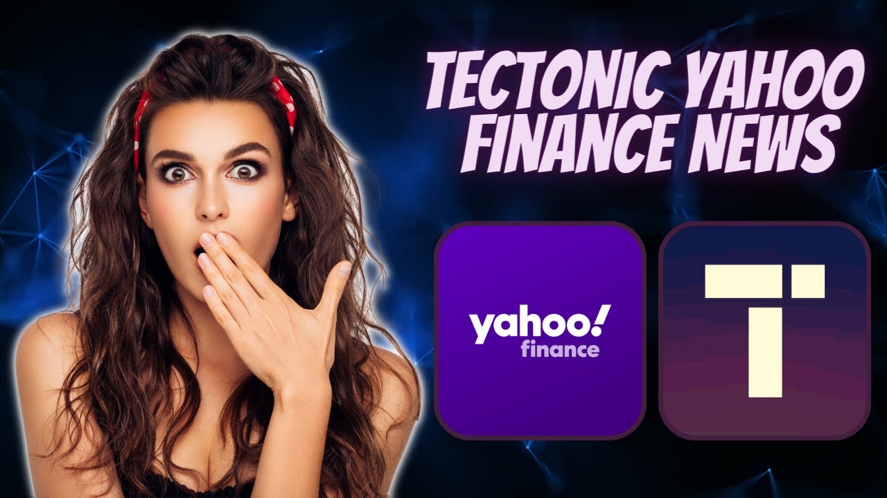 TECTONIC CRYPTO IN YAHOO FINANCE NEWS | $600 PRICE PREDICTION