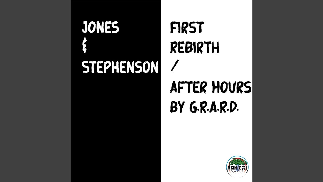 First Rebirth / After Hours by G.R.a.R.D.
