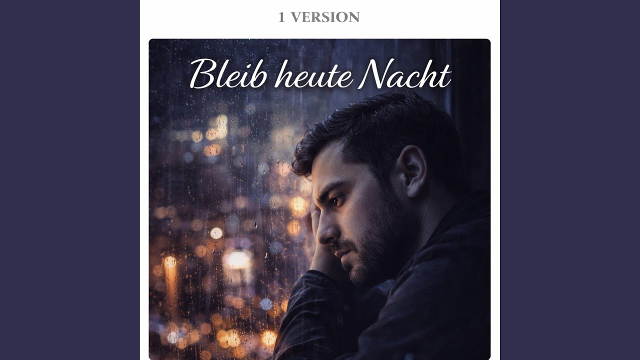 Bleib heute Nacht (1 Version)