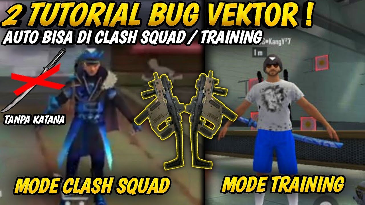 BURUAN ! CARA BUG VEKTOR IMMORTAL GHOST + TELEPORT DI MODE CLASH SQUAD TANPA KATANA & TRAINING FF ID