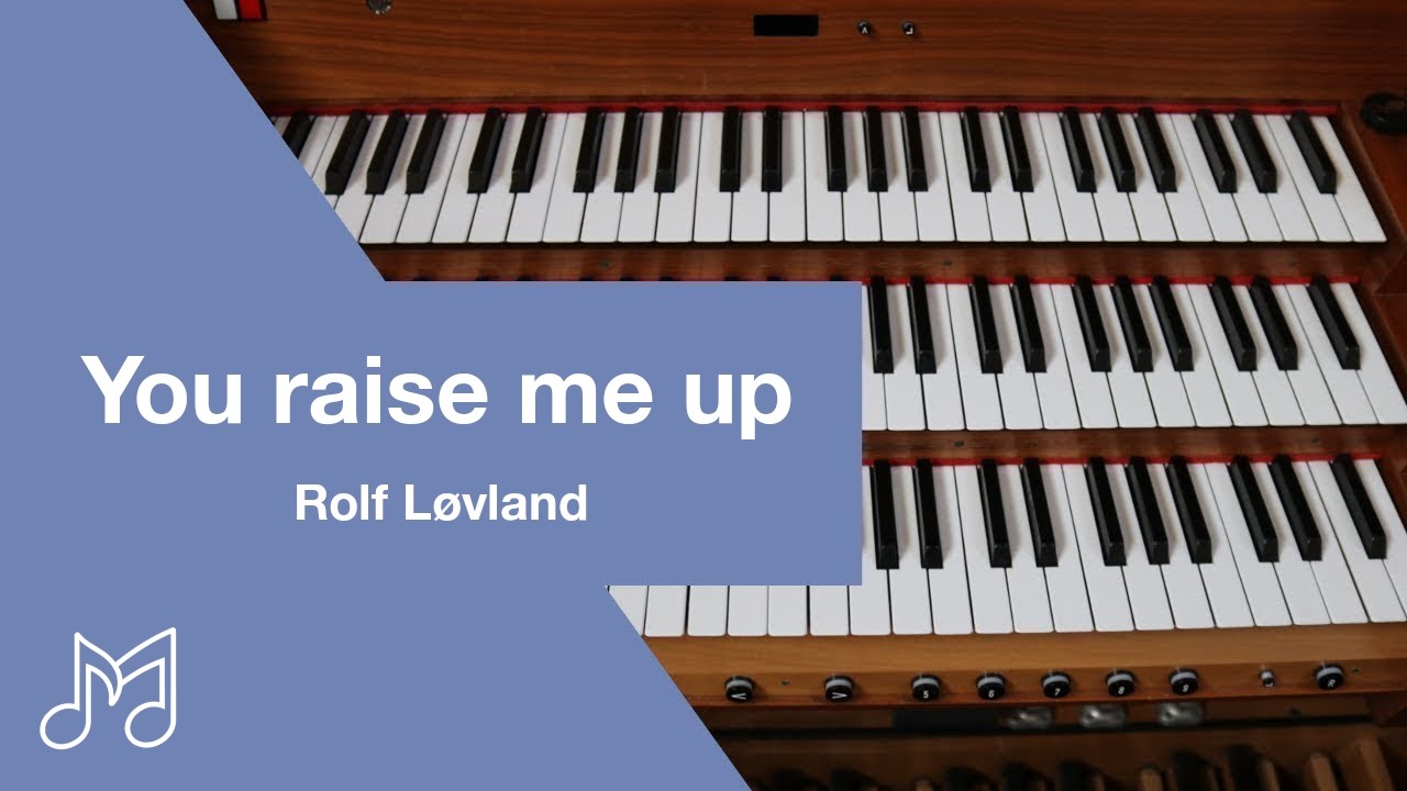 You Raise Me Up - Orgel