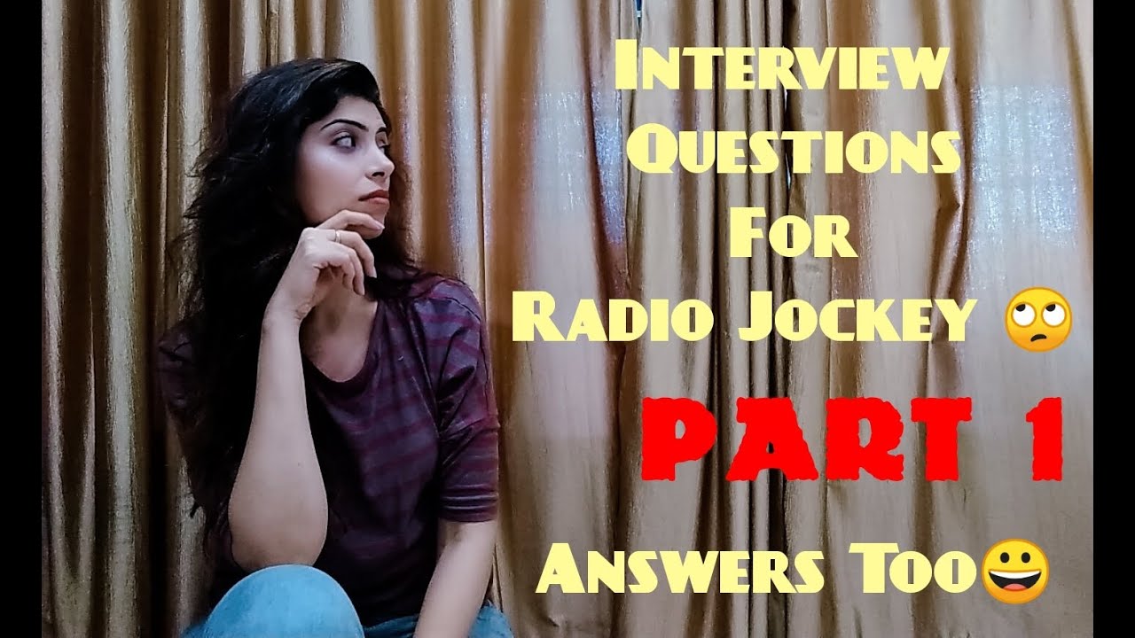 Interview Question And Answers For RADIO JOCKEY | PART 1