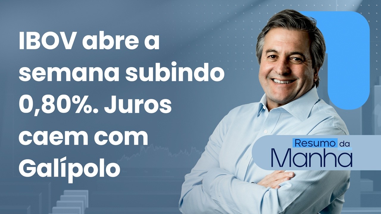 🔴 30/03/26 IBOV abre a semana subindo 1,40% | Juros caem com Gal&iacute;polo| Resumo da manh&atilde;
