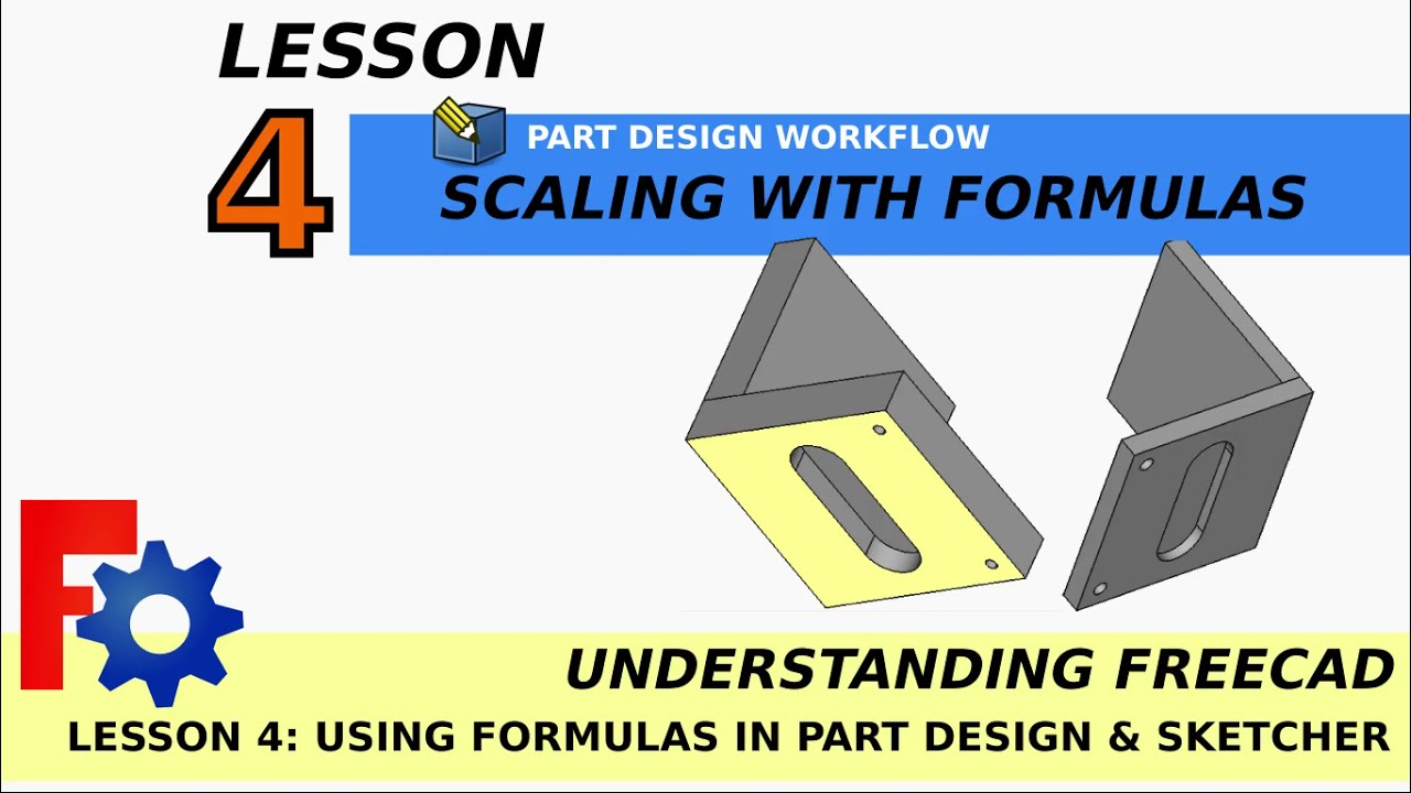 Understanding FreeCAD: Lesson 4 Auto Scale Features with Formula | Part Design | Beginners Tutorial