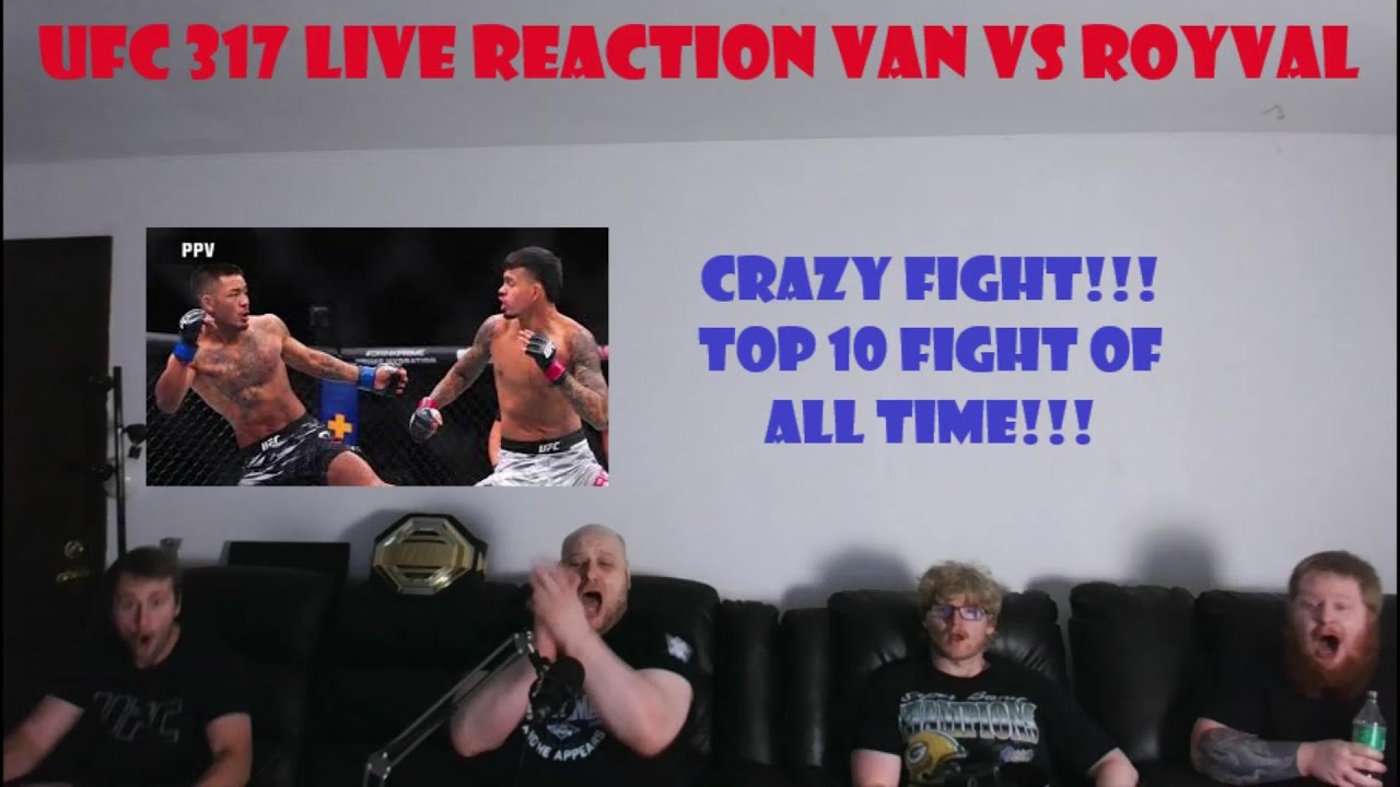 UFC 317 Live Reaction Van vs Royval