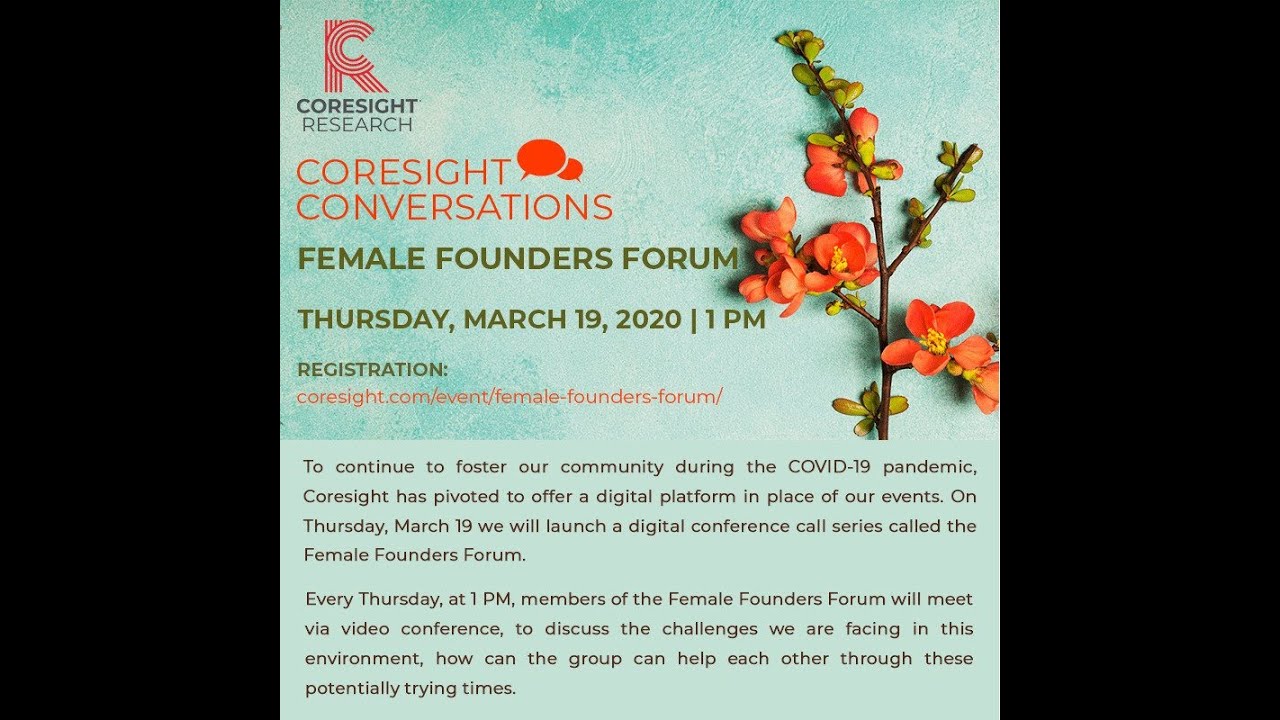 Coresight Conversations: Female Founders Forum Renee Hartmann 03 19 2020