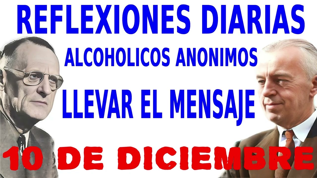 reflexiones diarias de alcoholicos anonimos | 10 de diciembre | Llevar el mensaje