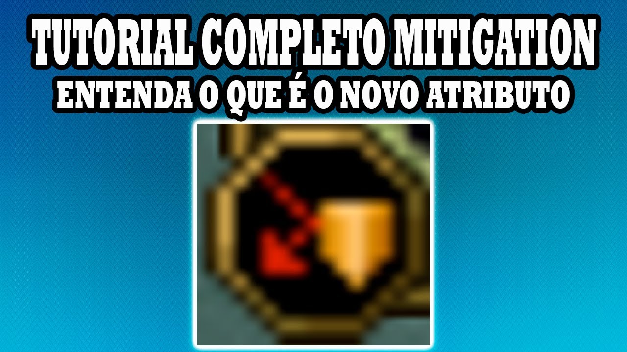 Tibia - Tutorial sobre Mitigation. Entenda o que é o novo atributo e como ele funciona.