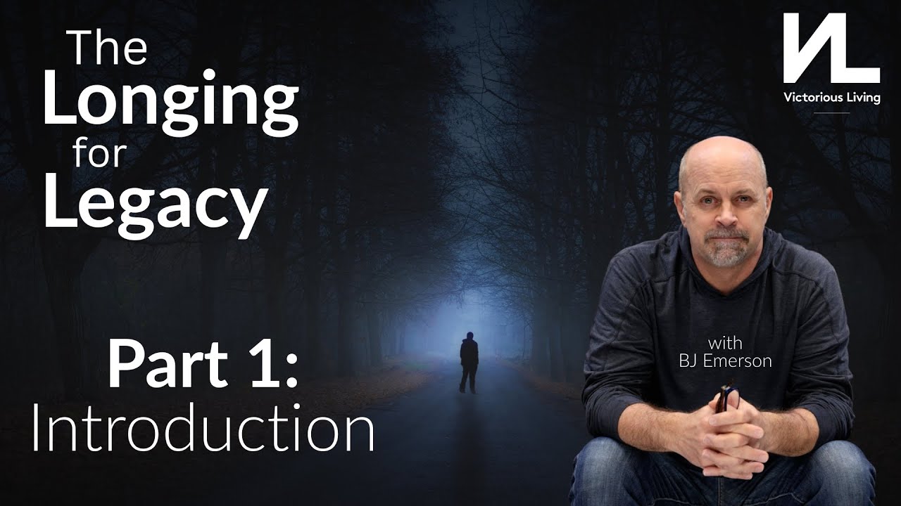 The Longing for Legacy - Part 1: Introduction