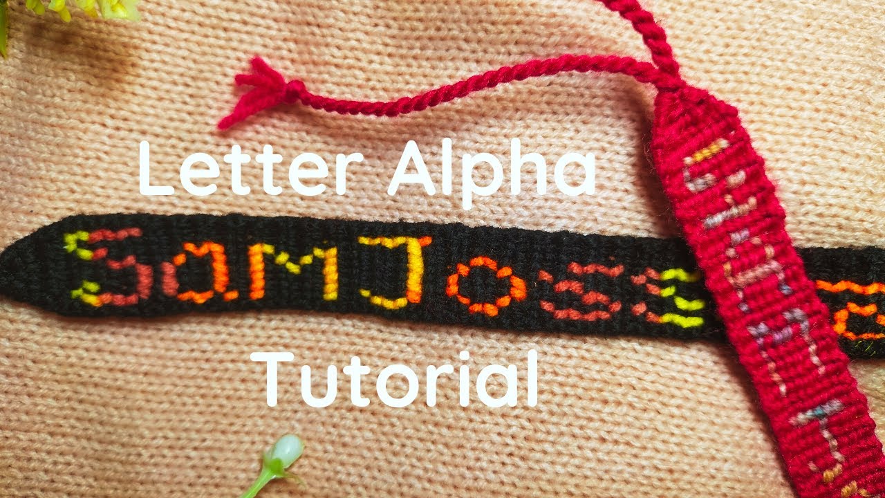 Letter/Name/Word Alpha Friendship Bracelet Tutorial || 3 Different Ways
