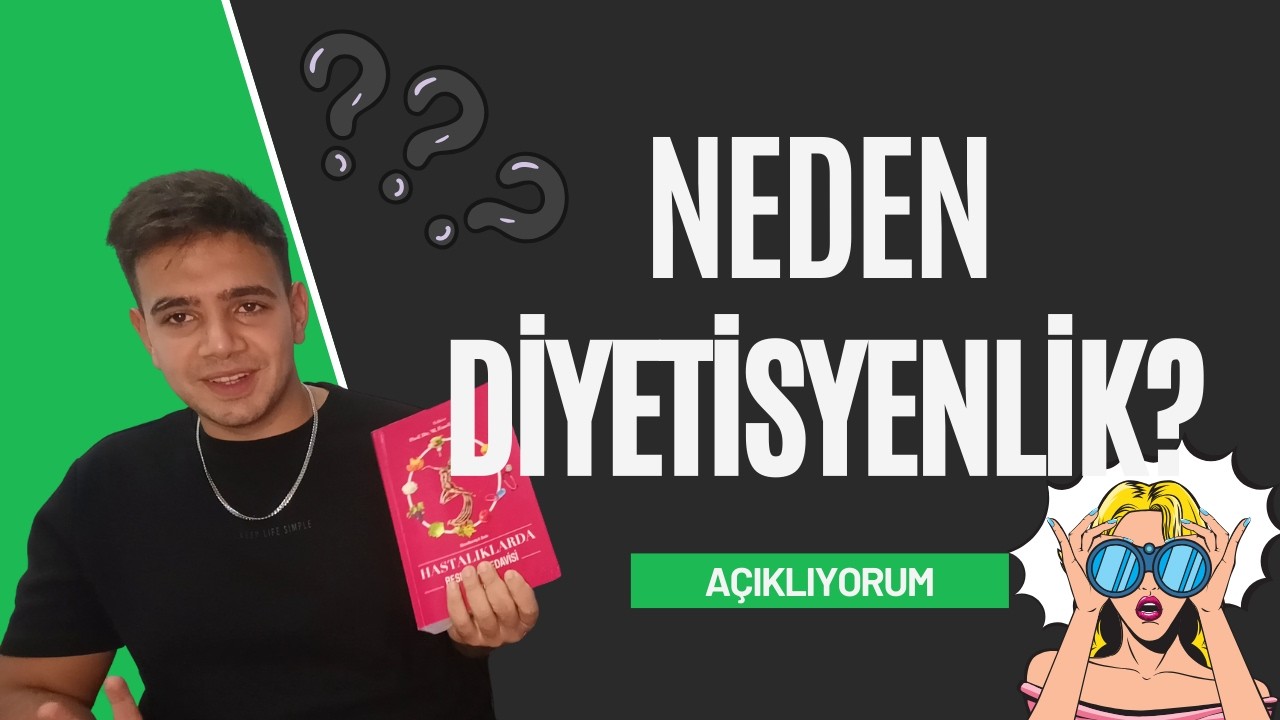 Beslenme ve Diyetetik Okumak Nasıl Bir Şey? | Öğrenci Hayatı, Dersler ve İpuçları