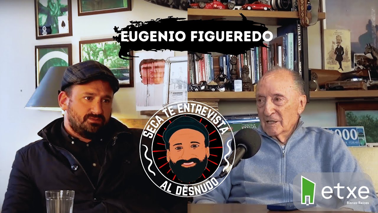 #1 Eugenio Figueredo: “Seca Te Entrevista Al desnudo”