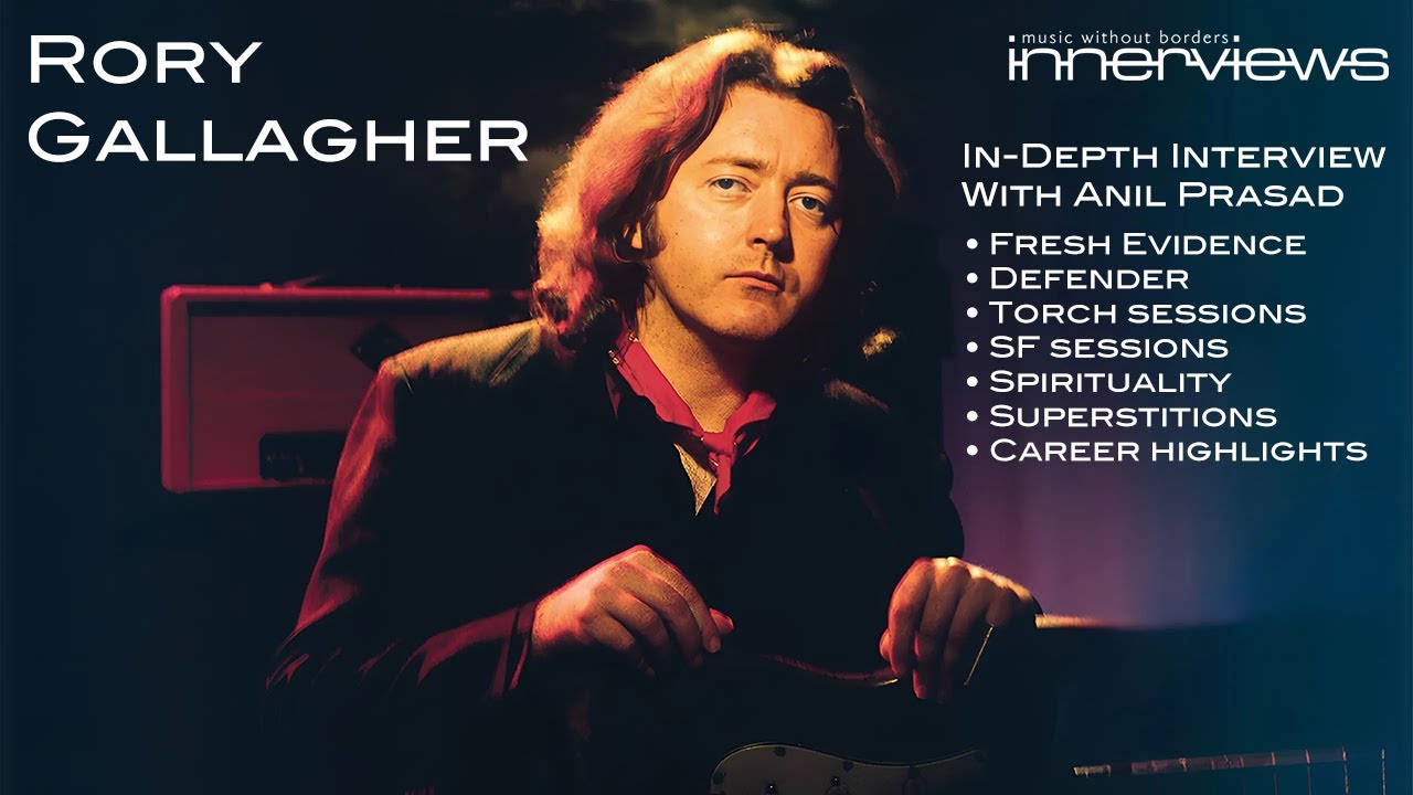 Rory Gallagher - In-Depth Interview With Anil Prasad