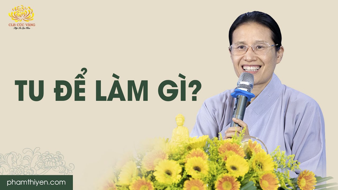 Tu để làm gì?