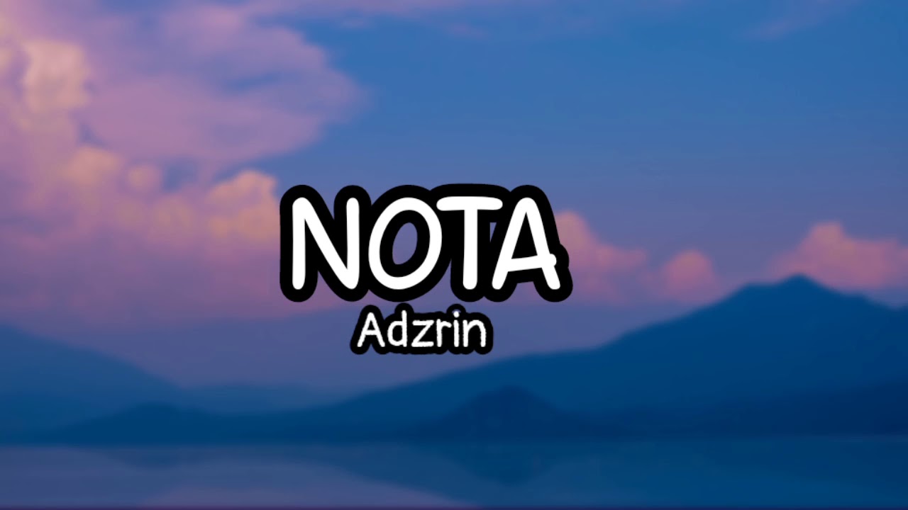 Adzrin - Nota (Lyric)