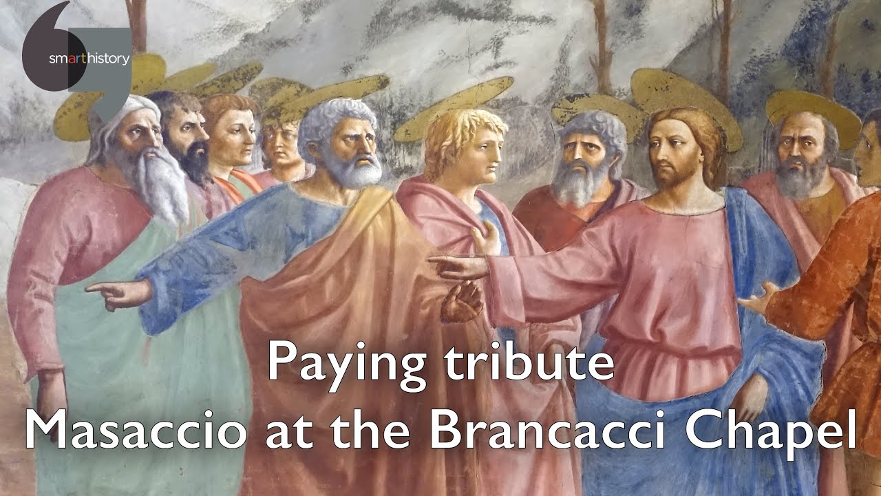 Paying tribute, Masaccio at the Brancacci Chapel (The Tribute Money and The Expulsion)