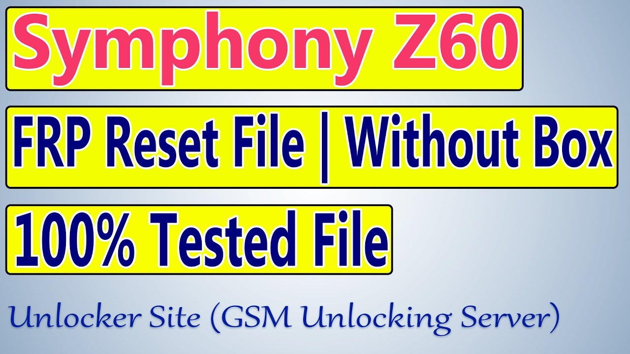 Symphony Z60 FRP Reset File | Without Box | 100% Tested