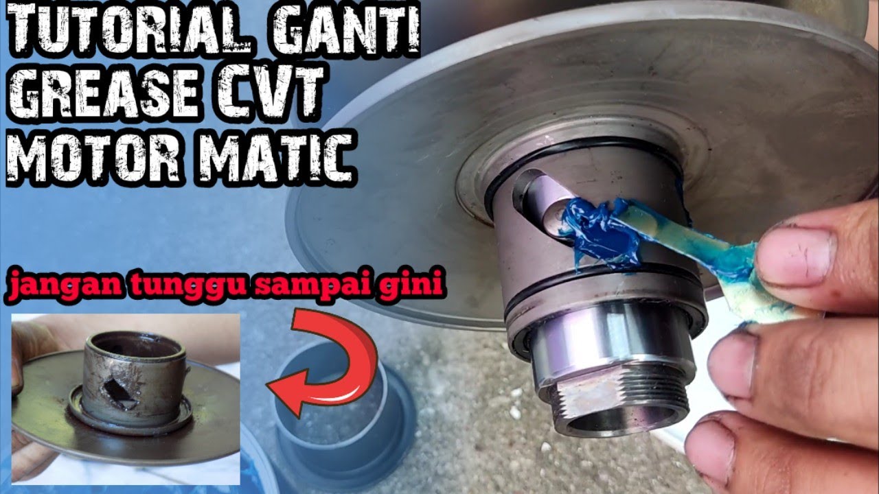 TUTORIAL GANTI GREASE CVT MOTOR MATIC