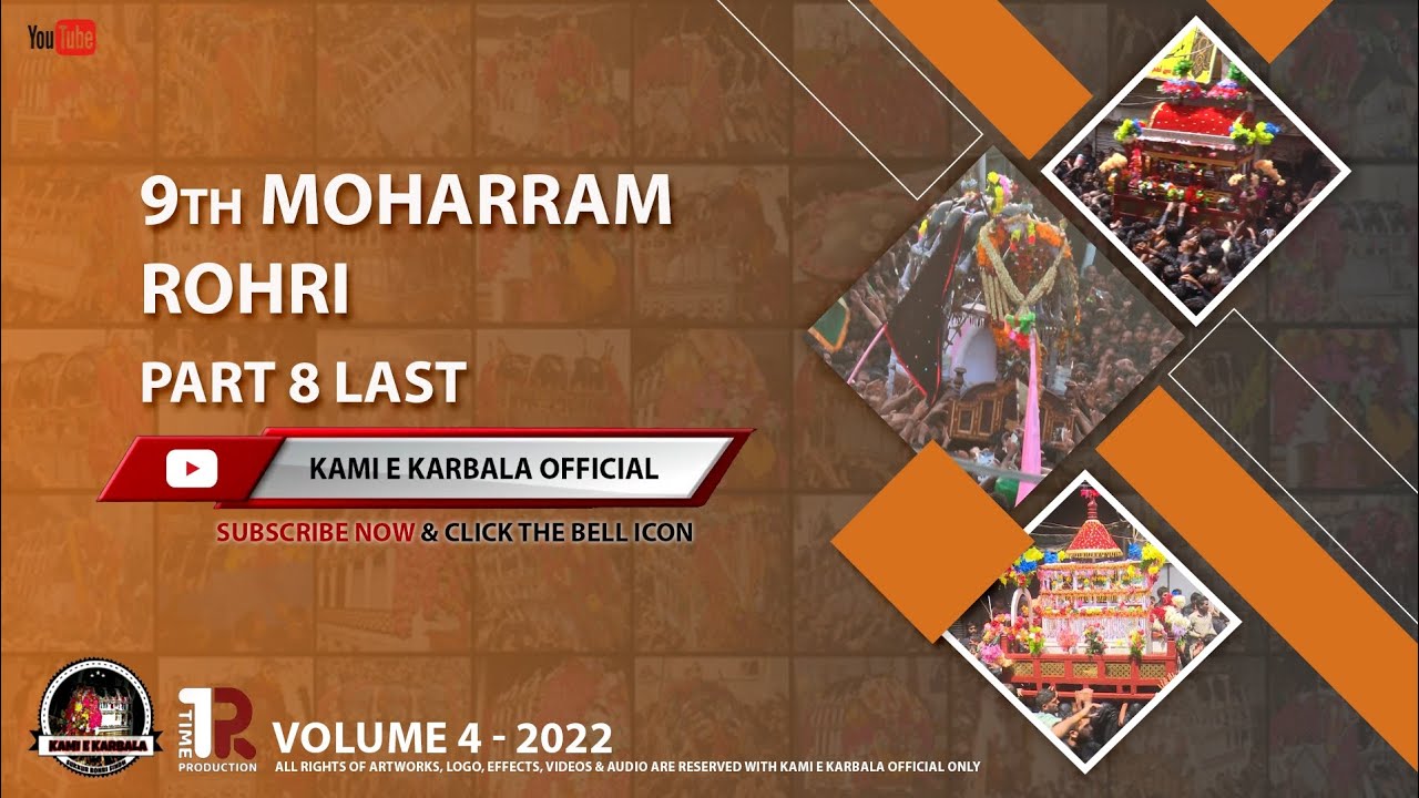 9th Muharram - Rohri | Part 8 | 2022-1443 | Volume 4 | Kami E Karbala