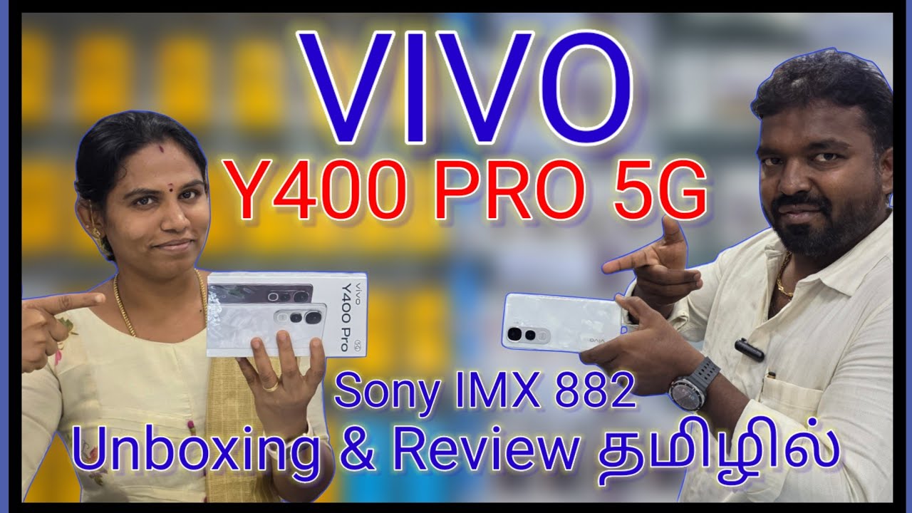 VIVO Y400 PRO 5G UNBOXING AND REVIEW TAMIL...