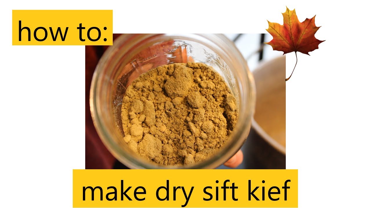 How to make DRY SIFT KIEF | walk through with voiceover; 1 hour processing of cannabis