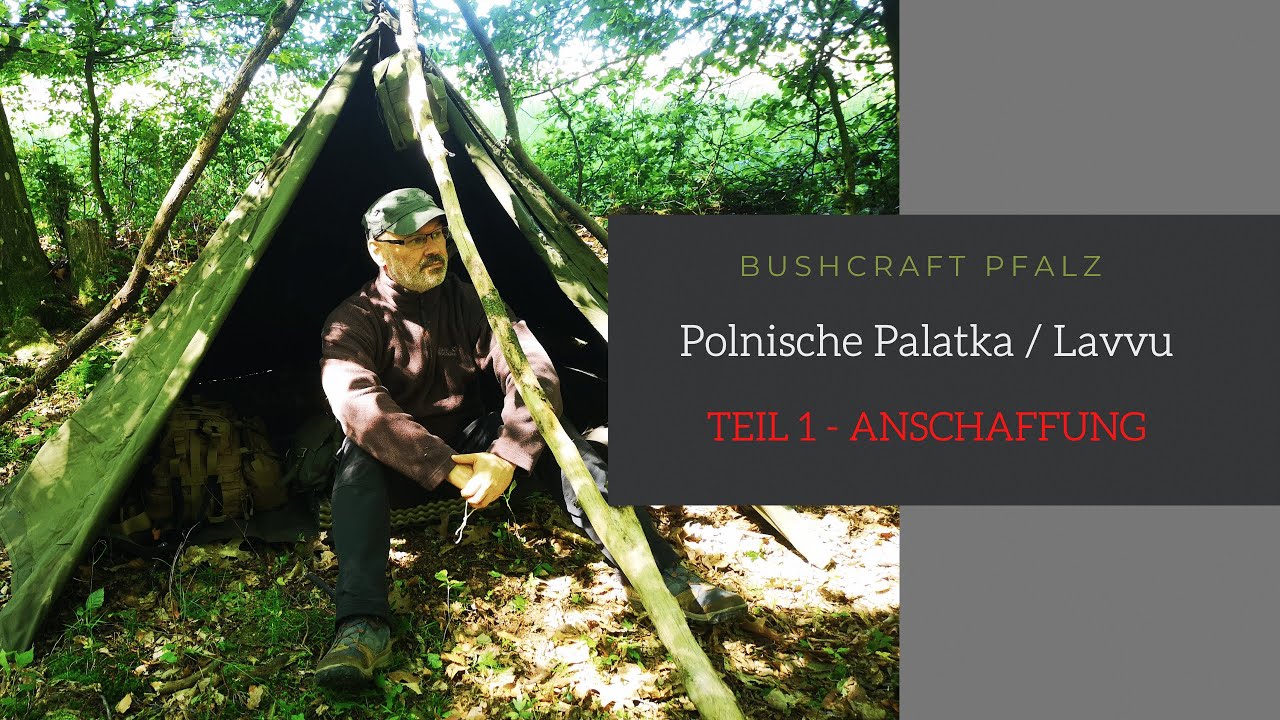 Das polnische Palatka / Lavvu - TEIL 1 - DIE ANSCHAFFUNG