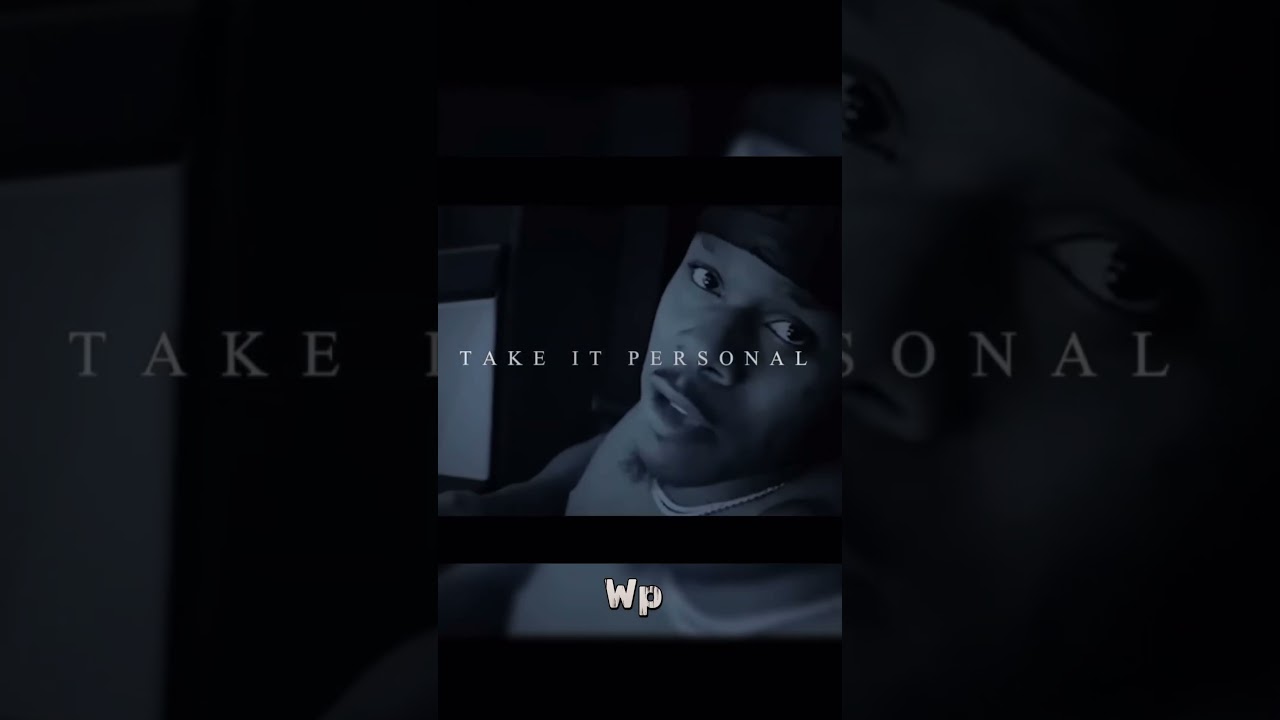 Take it personal- 