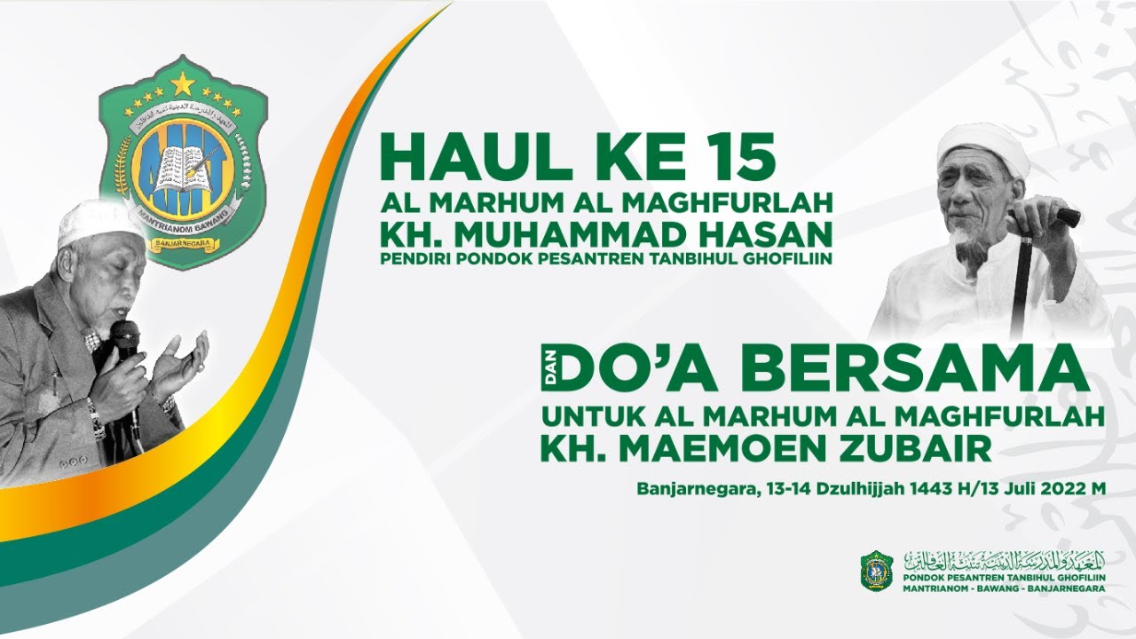 🔴LIVE HAUL KE 15 KH. MUHAMMAD HASAN DAN DOÀ BERSAMA UNTUK KH. MAEMOEN ZUBAIR | KH. M. WAFI MAEMOEN