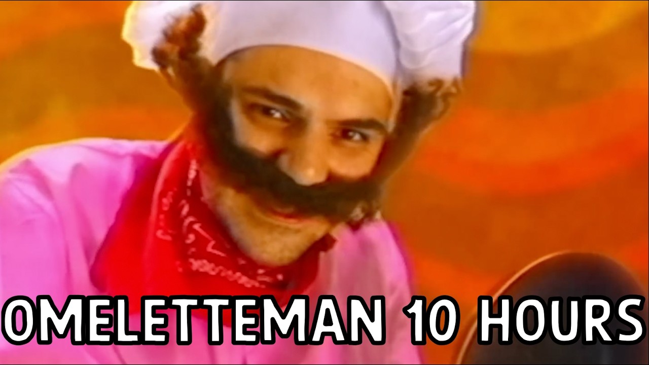 Omeletteman 10 Hours